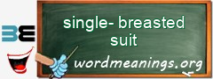 WordMeaning blackboard for single-breasted suit